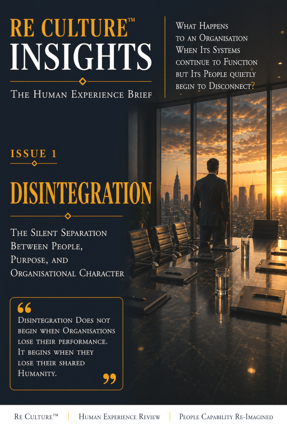 Disintegration — The Strongest Organizations Protect Their Human Foundation Before They Protect Their Performance.