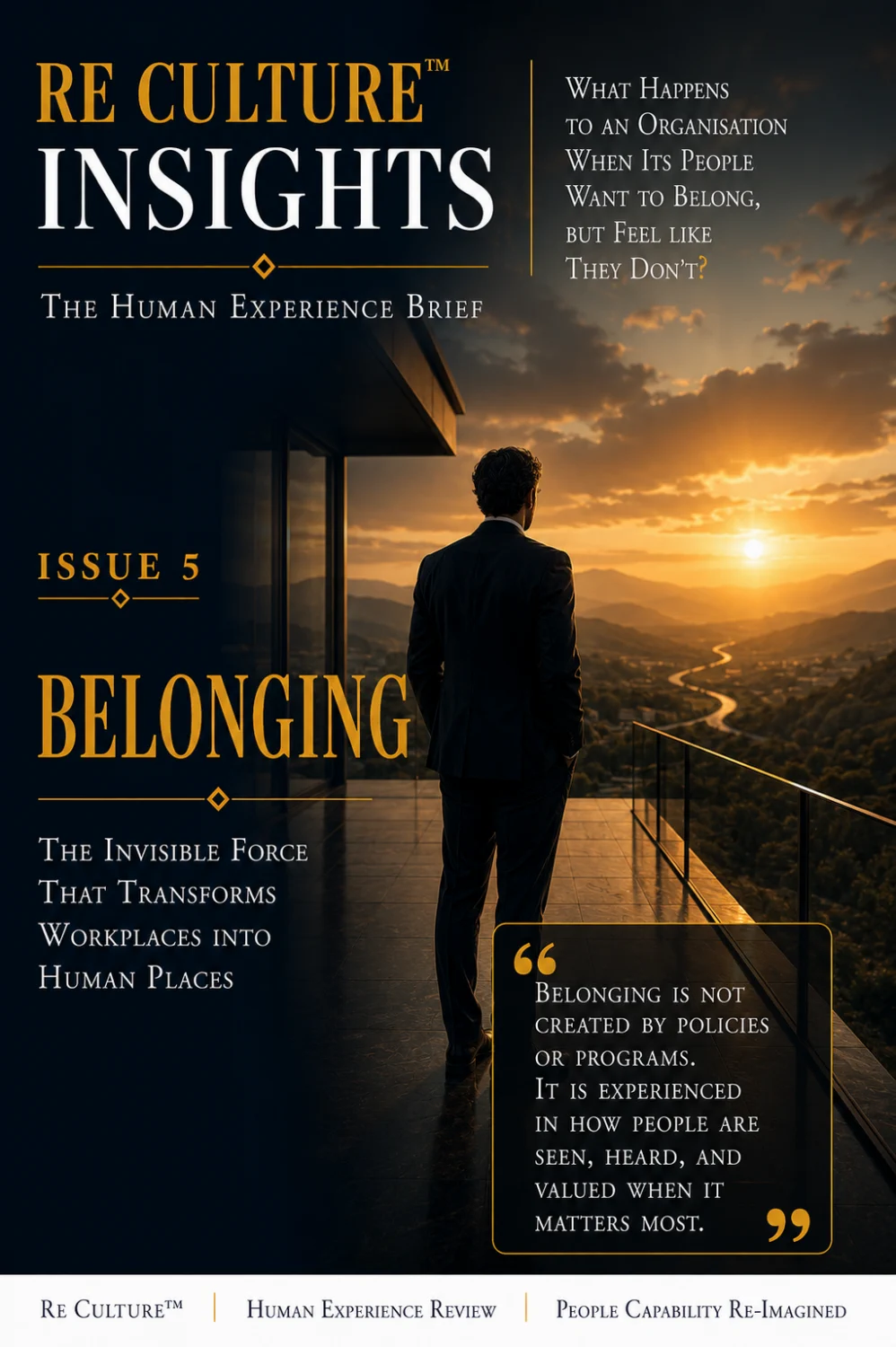 Belonging — a solitary professional overlooking a golden valley and open horizon, representing the human need to feel accepted, valued, and safe to be fully present.
