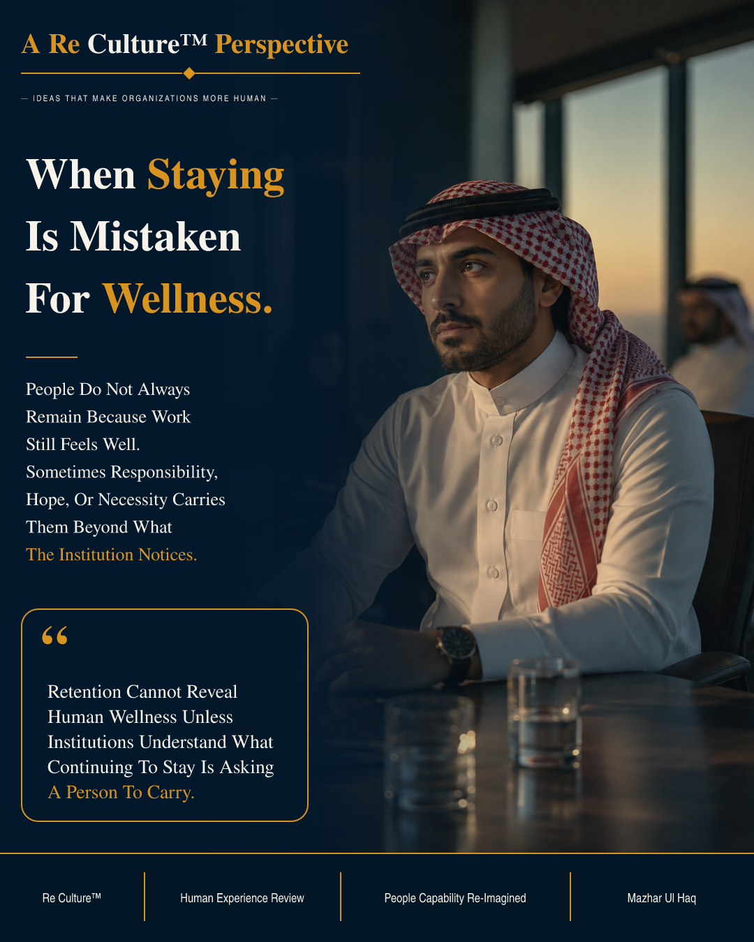 When Staying Is Mistaken For Wellness — Retention Cannot Reveal Human Wellness Unless Institutions Understand What Continuing To Stay Is Asking A Person To Carry.