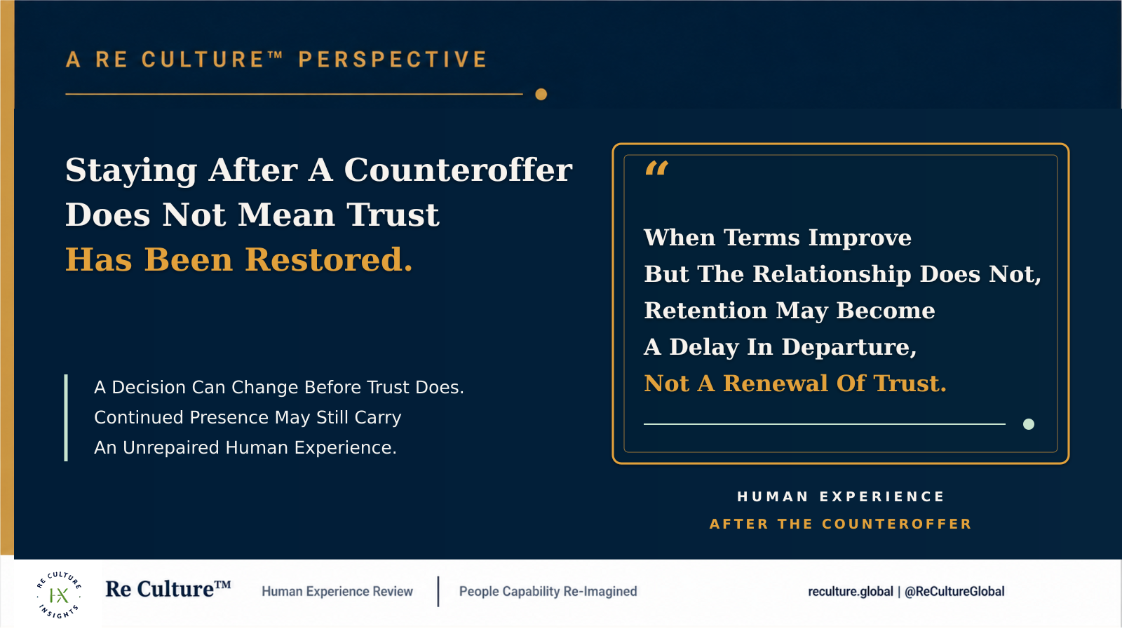 Staying After A Counteroffer Does Not Mean Trust Has Been Restored.