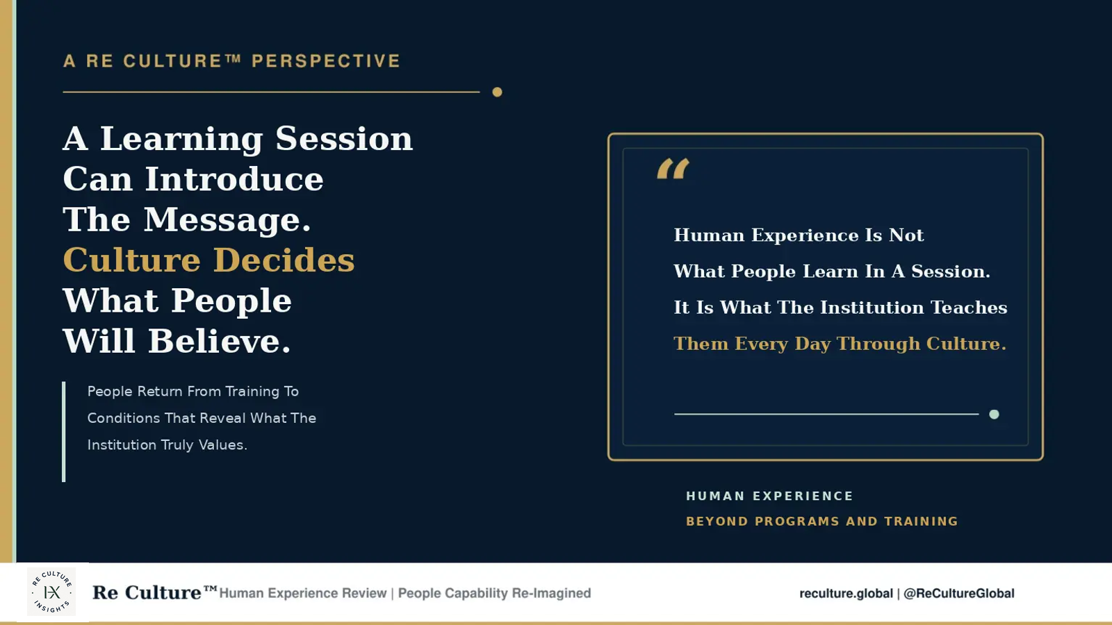 A Learning Session Can Introduce The Message. Culture Decides What People Will Believe.